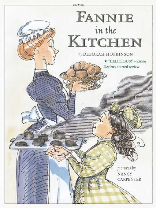Title details for Fannie in the Kitchen by Deborah Hopkinson - Available